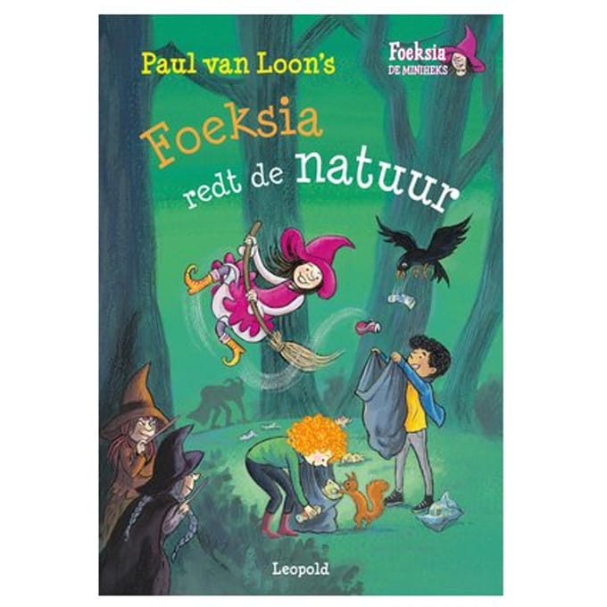 Foeksia Redt De Natuur - Foeksia De Miniheks - Paul van Loon