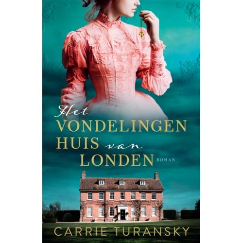 Het Vondelingenhuis Van Londen - Carrie Turansky