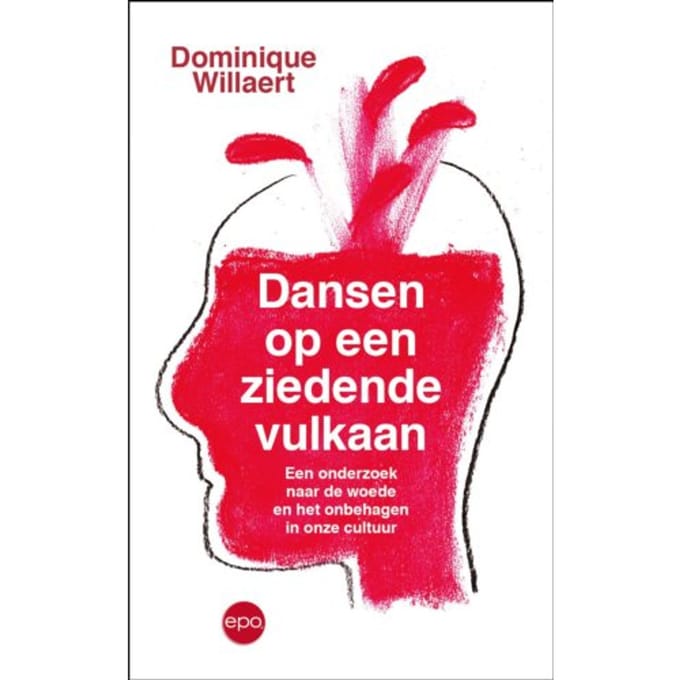 Dansen Op Een Ziedende Vulkaan - Dominique Willaert