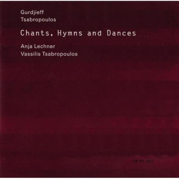Anja Lechner, Vassilis Tsabropoulos - Gurdjieff | Tsabropoulos: Chants, Hymns And Dances (CD)