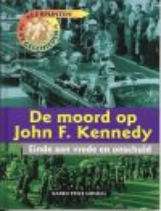 De moord op John F. Kennedy - K.P. Hossell
