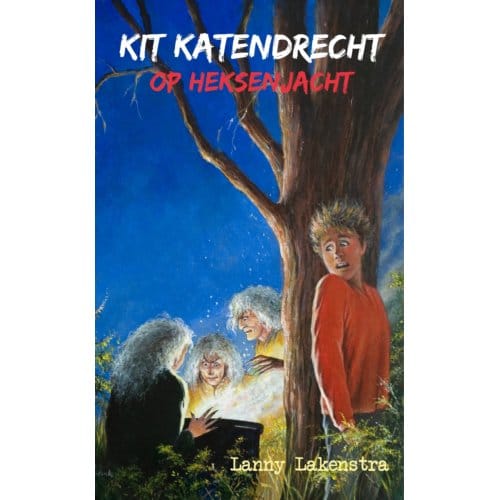 Kit Katendrecht Op Heksenjacht - Kit Katendrecht - Lanny Lakenstra