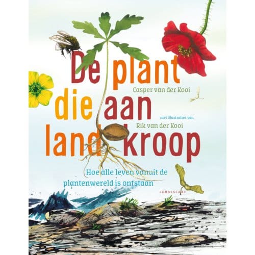 De Plant Die Aan Land Kroop - Casper van der Kooi
