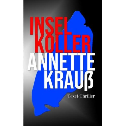 Inselkoller - Annette Krauß