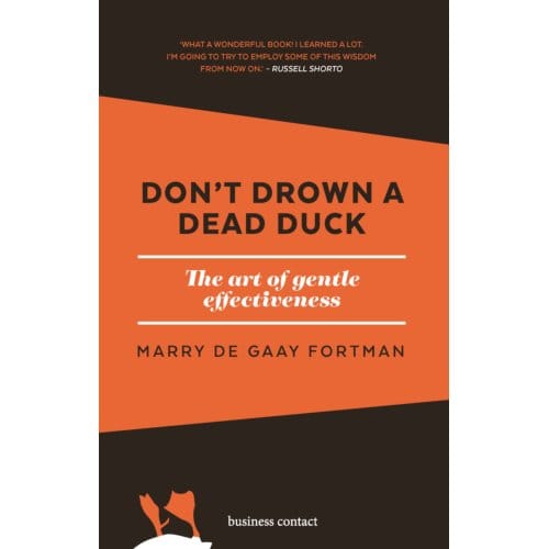 Don't Drown A Dead Duck - Marry de Gaay Fortman