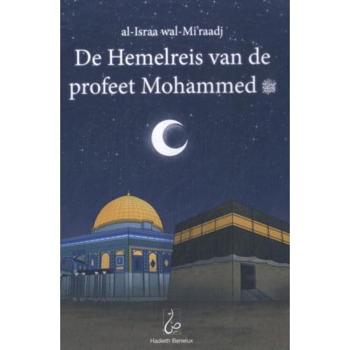 De Hemelreis Van De Profeet Mohammed - Bint Mohammed