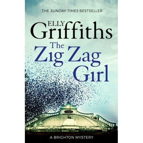 The Zig Zag Girl - The Brighton Mysteries - Elly Griffiths