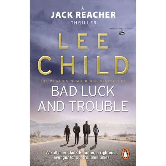 Bad Luck And Trouble - Jack Reacher - Lee Child
