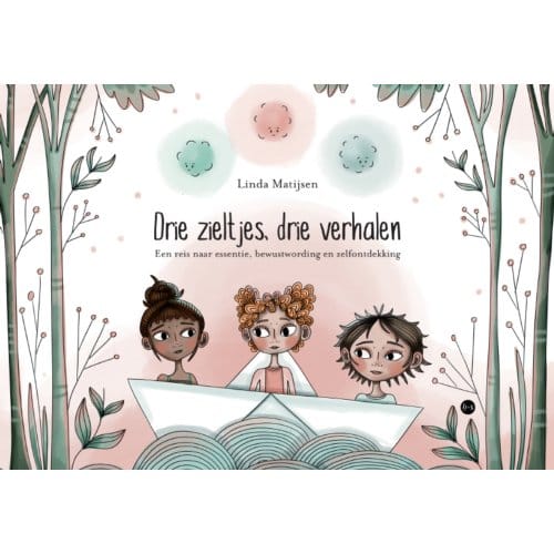 Drie Zieltjes, Drie Verhalen - Linda Matijsen