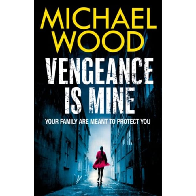 Vengeance Is Mine - Michael Wood