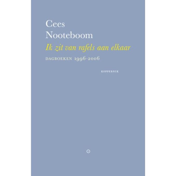 Naar De Wereld, In De Wereld, Uit De Wereld - Cees Nooteboom