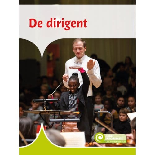 De Dirigent - Junior Informatie - Ingrid Nijkamp