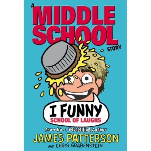 I Funny: School Of Laughs - I Funny - James Patterson