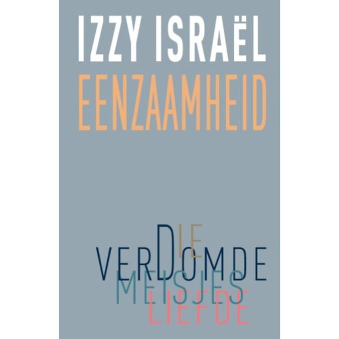 Eenzaamheid - Izzy Israëls