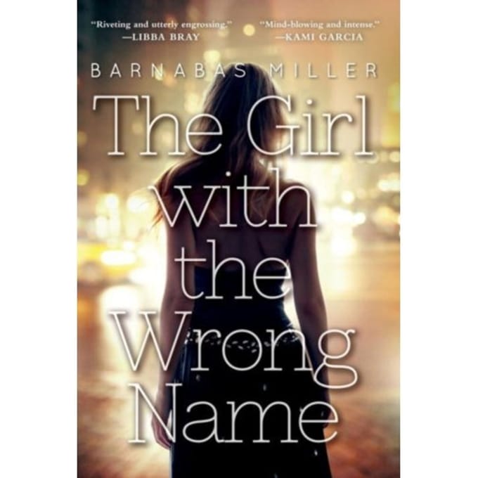 The Girl With The Wrong Name - Barnabas Miller