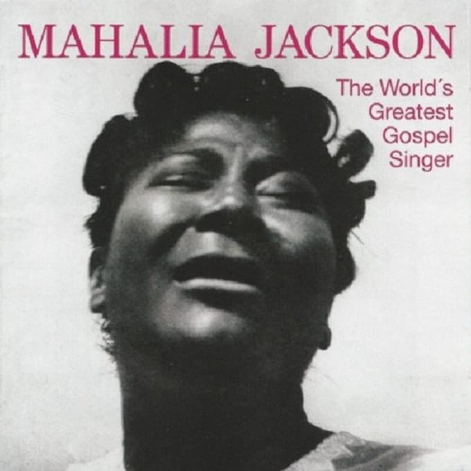 World's Greatest Gospel Singer - Mahalia Jackson