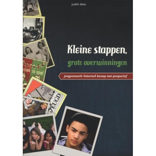 Kleine Stappen, Grote Overwinningen - Judith Metz