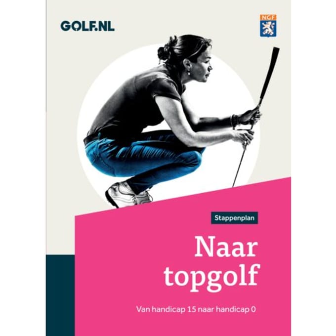 Naar Topgolf - Ngf-Stappenplan - Nederlandse Golffederatie