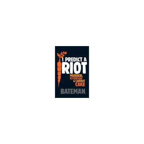 I Predict A Riot - Bateman