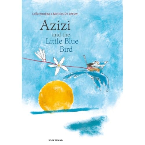 Azizi And The Little Blue Bird - Laila Koubaa