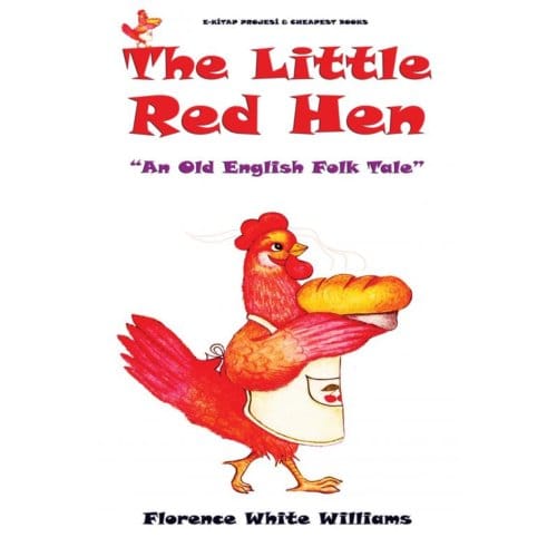 The Little Red Hen - Florence White Williams