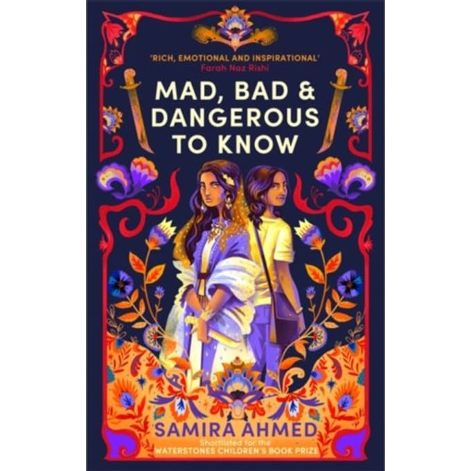 Mad, Bad & Dangerous To Know - Samira Ahmed