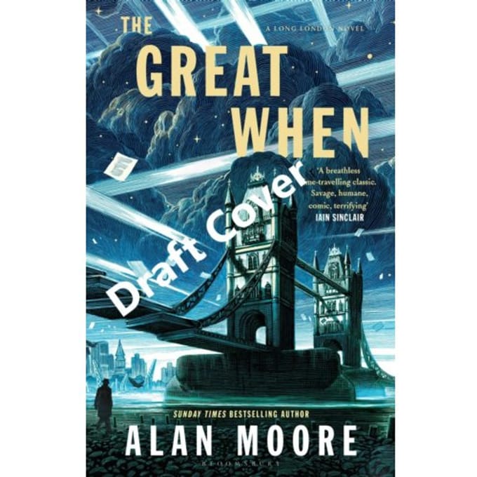 The Great When - Bloomsbury Archer - Alan Moore