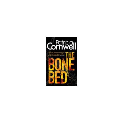 The Bone Bed - Patricia Cornwell