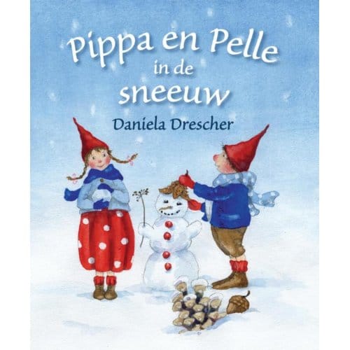 Pippa En Pelle In De Sneeuw - Pippa & Pelle - Daniela Drescher