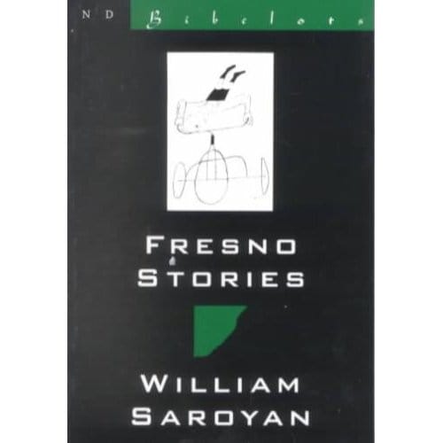 Fresno Stories - William Saroyan