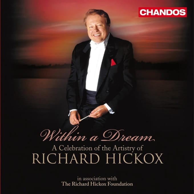 Various Artists - Within A Dream - A Celebration Of Richard Hickox (2 CD)