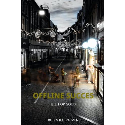 Offline Succes - Robin R.C. Palmen