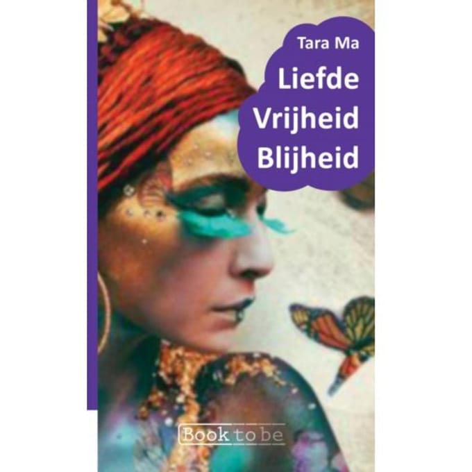 Liefde Vrijheid Blijheid - Tara Ma