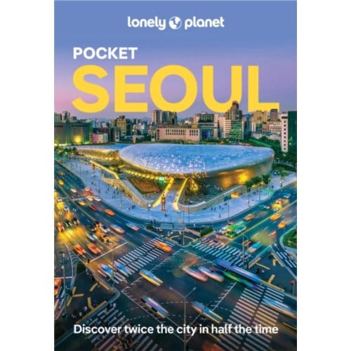 Lonely Planet Pocket Seoul - Lonely Planet Pocket Guide