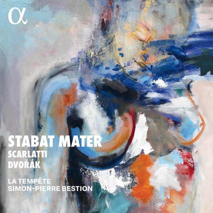 La Tempête, Simon-Pierre Bestion - Scarlatti & Dvořák: Stabat Mater (2 CD)