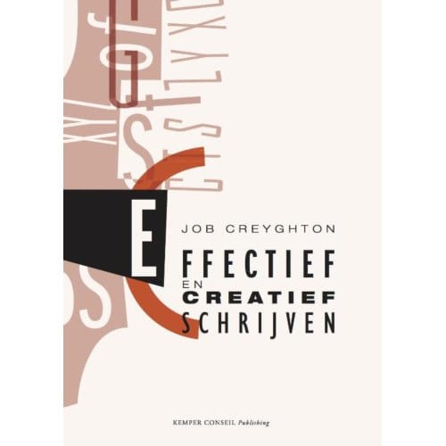 Effectief En Creatief Schrijven - Job Creyghton