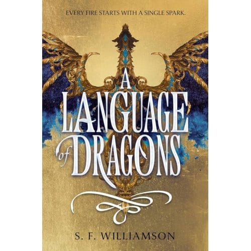 A Language Of Dragons - Language Of Dragons - S. F. Williamson
