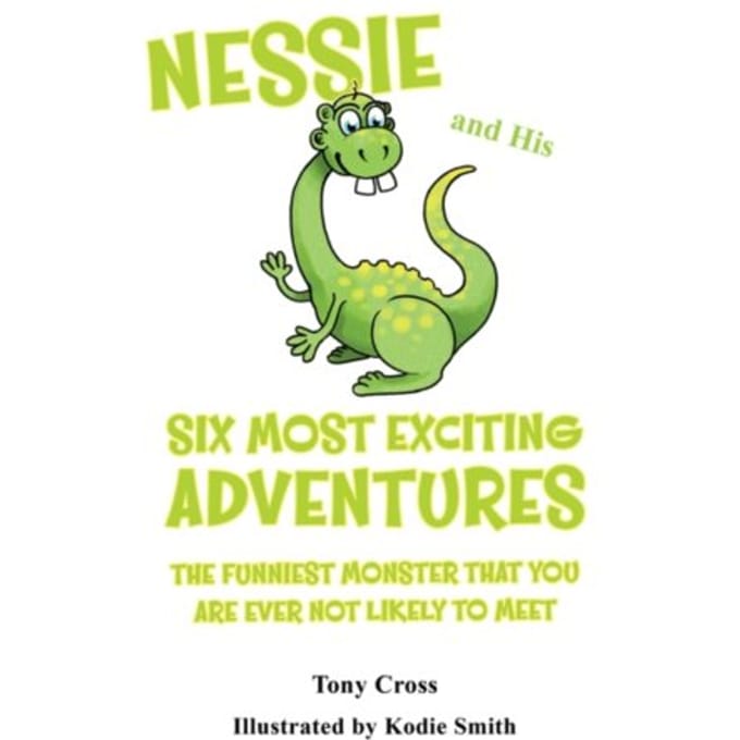 Nessie And His Six Most Exciting Adventures - Cross, Tony
