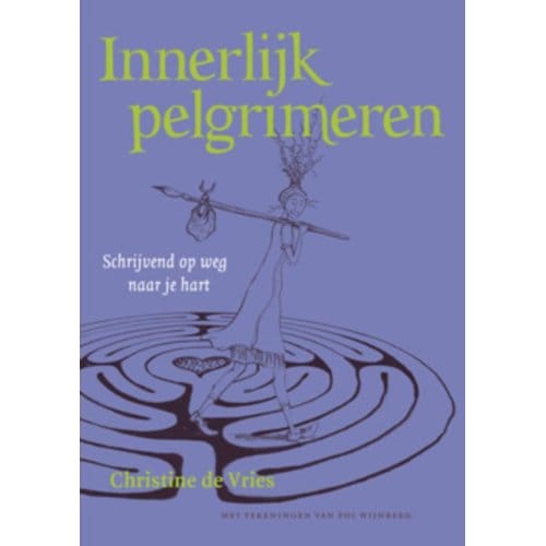 Innerlijk Pelgrimeren - Chr. de Vries