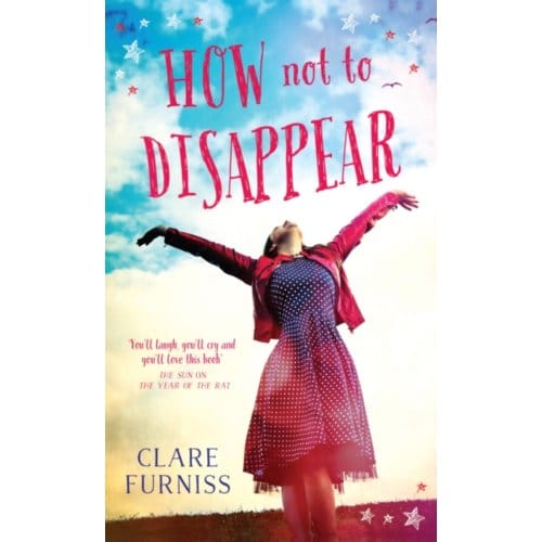 How Not To Disappear - Clare Furniss