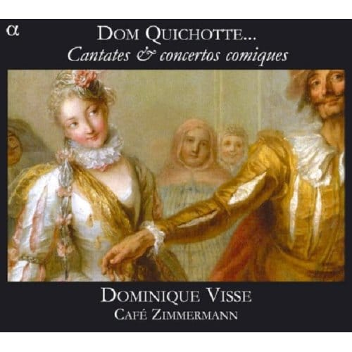 Dominique Visse, Café Zimmermann - Dom Quichotte... (Cantates & Concertos Comiques) (CD)