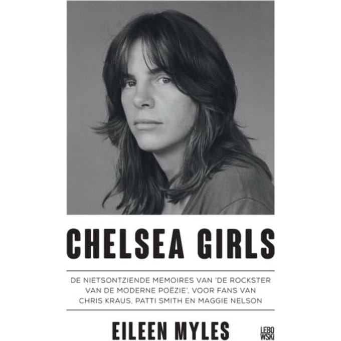 Chelsea Girls - Eileen Myles