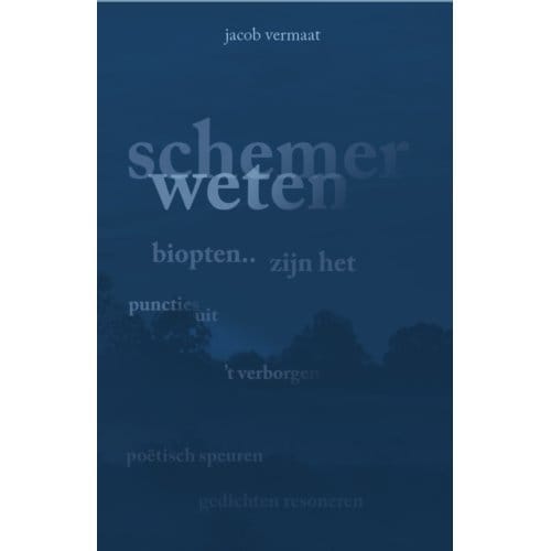 Schemerweten - Jacob Vermaat