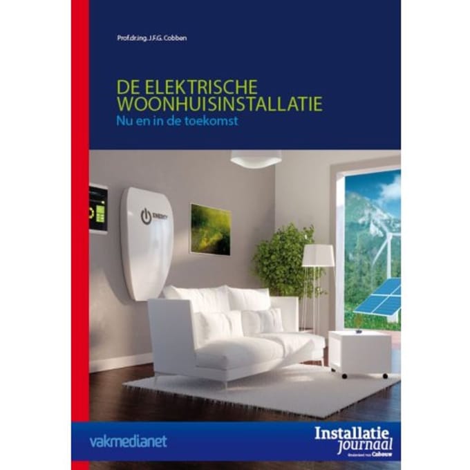 De Elektrische Woonhuisinstallatie - J.F.G. Cobben