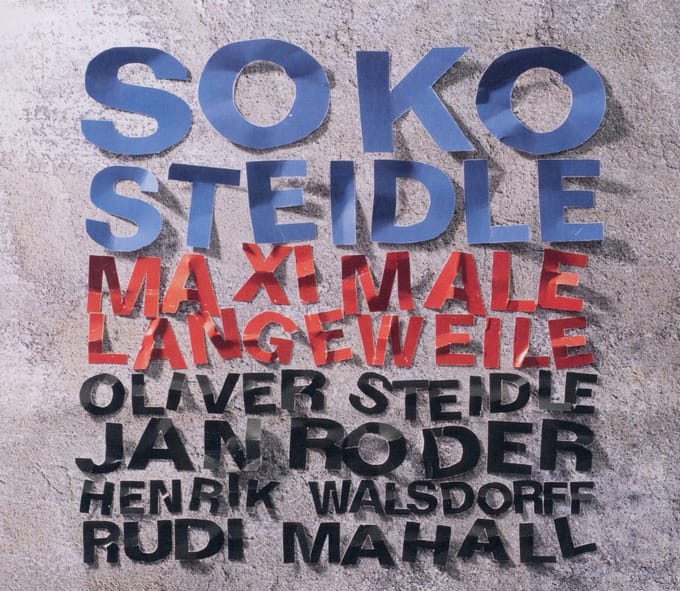 Soko Steidle - Maximale Langeweile (CD)
