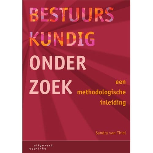 Bestuurskundig Onderzoek - Sandra van Thiel