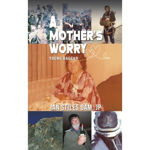 A Mother’s Worry - Stiles OAM, JP, Ian