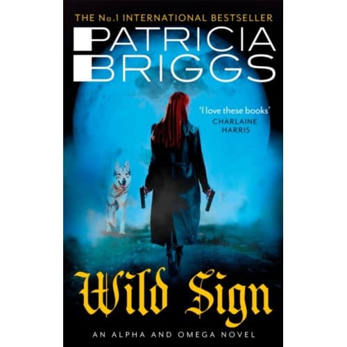 Wild Sign - Alpha And Omega - Patricia Briggs