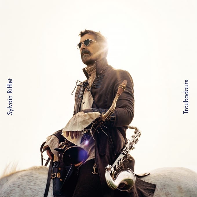 Sylvain Rifflet - Troubadours (CD)