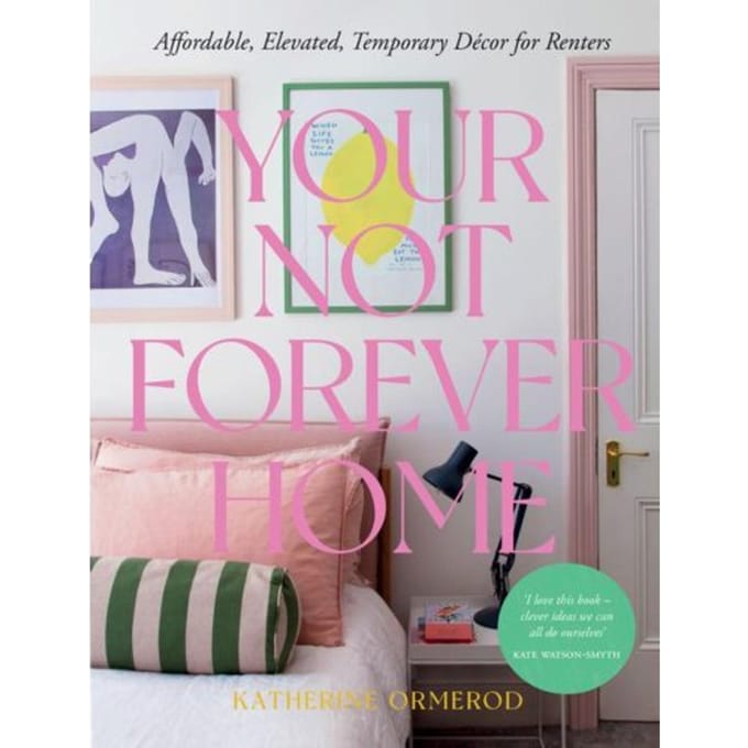 Your Not Forever Home - Katherine Ormerod